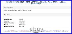 2018-2020 VW GOLF REAR LEFT Wheel Fender Flare TRIM / Molding 5G9853817